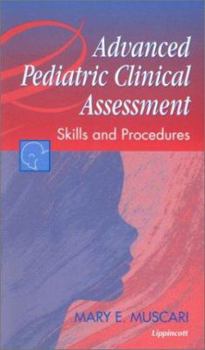 Spiral-bound Advanced Pediatric Clinical Assessment: Skills and Procedures Book