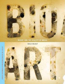 Paperback Bioart and the Vitality of Media Book