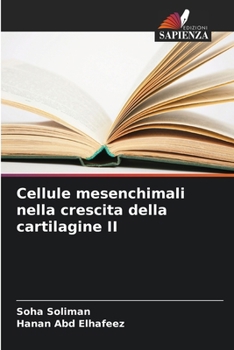Paperback Cellule mesenchimali nella crescita della cartilagine II [Italian] Book