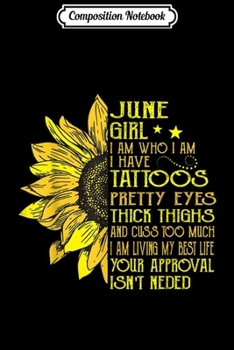 Composition Notebook: Tattoos Pretty Eyes Thick Thighs June Girl  Journal/Notebook Blank Lined Ruled 6x9 100 Pages