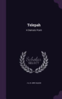 Hardcover Telepah: A Dramatic Poem Book