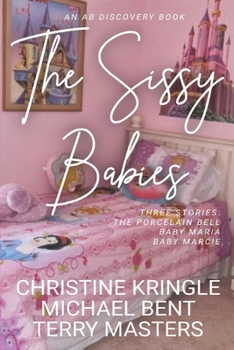 Paperback The Sissy Babies: A collection of Sissy Baby stories Book