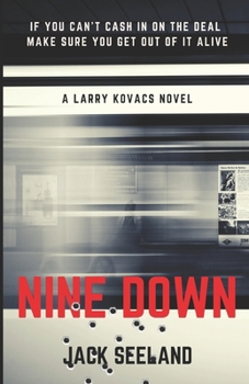 Paperback Nine Down: A Larry Kovacs Novel Book