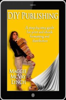 Paperback DIY Publishing: A step-by-step guide for print and ebook formatting and distribution Book