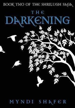 The Darkening: Book Two of the Shrilugh Saga - Book #2 of the Shrilugh Saga