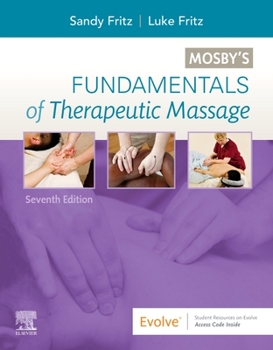 Paperback Mosby's Fundamentals of Therapeutic Massage Book