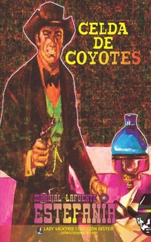 Paperback Celda de coyotes (Colección Oeste) [Spanish] Book