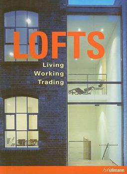 Paperback Lofts: Living, Working, and Trading in a Loft Book