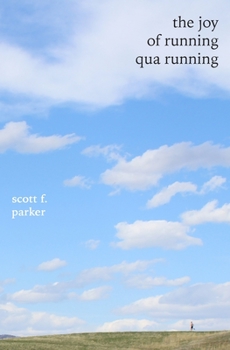 The Joy of Running qua Running