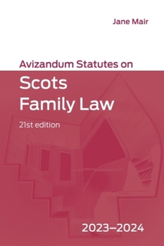 Paperback Avizandum Statutes on Scots Family Law: 2023-2024 Book