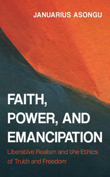 Hardcover Faith, Power, and Emancipation Book