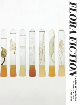 Paperback Flora Fiction Literary Magazine Fall 2020: Volume 1 Issue 3 Book