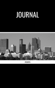 Journal: Atlanta; 100 sheets/200 pages; 5 x 8