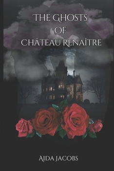 Paperback The Ghosts of Château Renaître Book