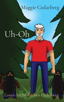 Paperback Uh-Oh: Cover Art by Reuben Cedarberg Book