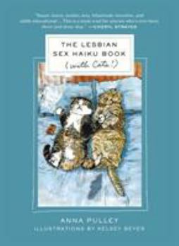 Hardcover The Lesbian Sex Haiku Book (with Cats!) Book