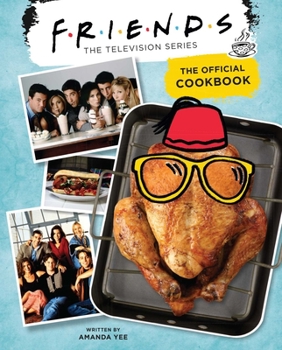 Hardcover Friends: The Official Cookbook Book