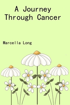 Paperback A Journey Through Cancer Book