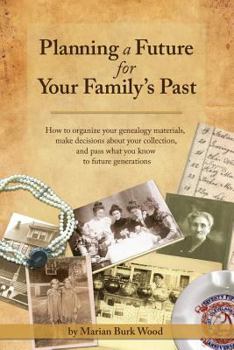 Paperback Planning a Future for Your Family's Past Book