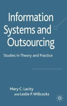 Hardcover Information Systems and Outsourcing: Studies in Theory and Practice Book