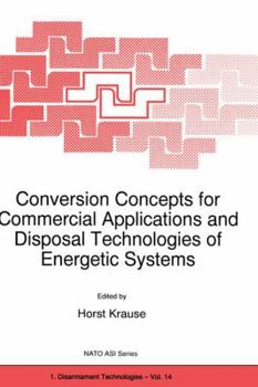 Hardcover Conversion Concepts for Commercial Applications and Disposal Technologies of Energetic Systems Book