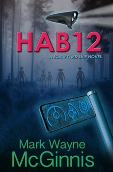 Hab 12 - Book #2 of the Scrapyard Ship