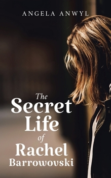 Paperback The Secret Life of Rachel Barrowovski Book