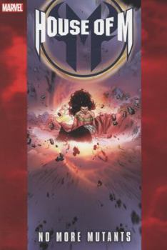 House of M: No More Mutants - Book  of the House of M