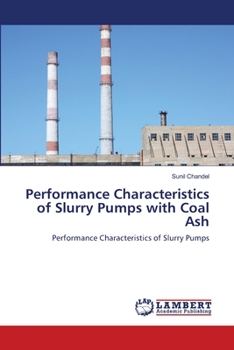 Paperback Performance Characteristics of Slurry Pumps with Coal Ash Book