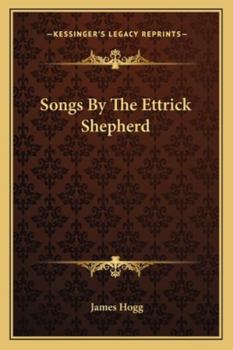 Paperback Songs By The Ettrick Shepherd Book