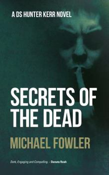 Secrets of the Dead - Book #3 of the DS Hunter Kerr
