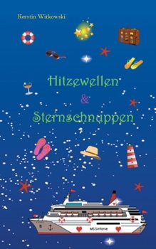 Paperback Hitzewellen und Sternschnuppen [German] Book