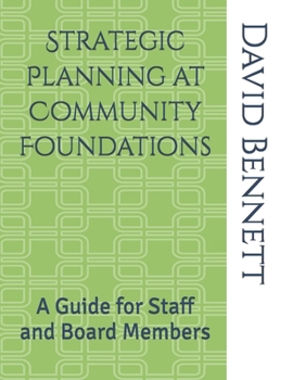 Paperback Strategic Planning at Community Foundations: A Guide for Staff and Board Members Book