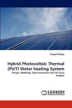 Paperback Hybrid Photovoltaic Thermal (PV/T) Water heating System Book