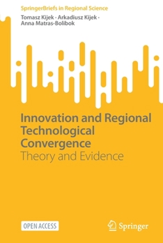 Paperback Innovation and Regional Technological Convergence: Theory and Evidence Book