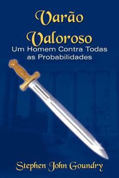 Paperback Varao Valoroso: Um Homem Contra Todas as Probabilidades [French] Book