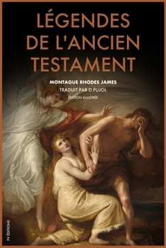 Paperback Légendes de l'Ancien Testament (Traduction inédite): Édition illustrée [French] Book