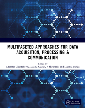 Paperback Multifaceted Approaches for Data Acquisition, Processing & Communication Book