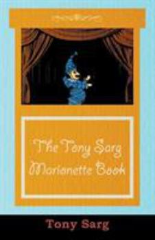 Paperback The Tony Sarg Marionette Book