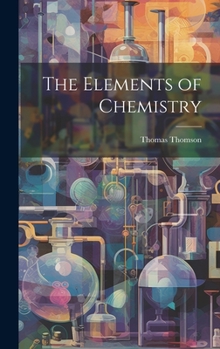 Hardcover The Elements of Chemistry Book