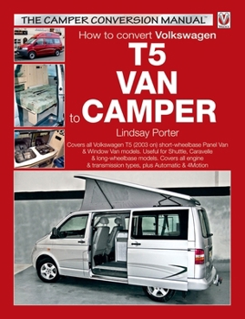Paperback How to Convert Volkswagen T5 Van to Camper: How to Convert to Camper Book