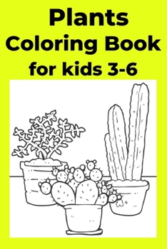 Paperback Plants Coloring Book for kids 3-6: Coloring Book [Large Print] Book