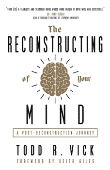 Paperback The Reconstructing of Your Mind: A Post-Deconstruction Journey Book