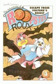 Paperback The Adventures of Roopster Roux: Escape from Vulture's Roost Book