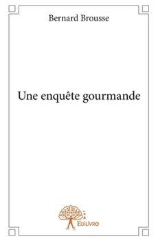 Paperback Une enquête gourmande [French] Book