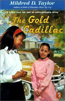 School & Library Binding The Gold Cadillac: A Fancy New Car and an Unforgettable Drive Book