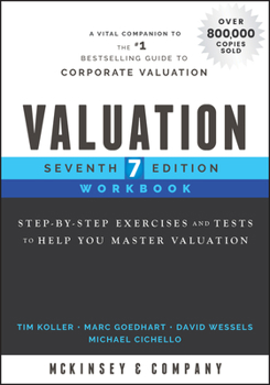 Paperback Valuation Workbook: Step-By-Step Exercises and Tests to Help You Master Valuation Book