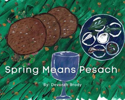 Paperback Spring Means Pesach Book