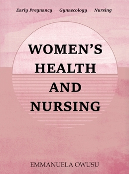 Women's Health and Nursing: Early Pregnancy Gynaecology Nursing
