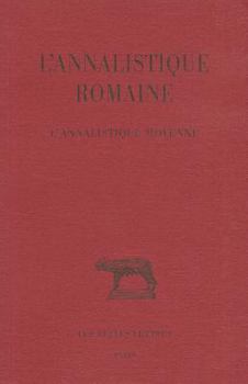 Paperback L'Annalistique Romaine: Tome II: l'Annalistique Moyenne [French] Book